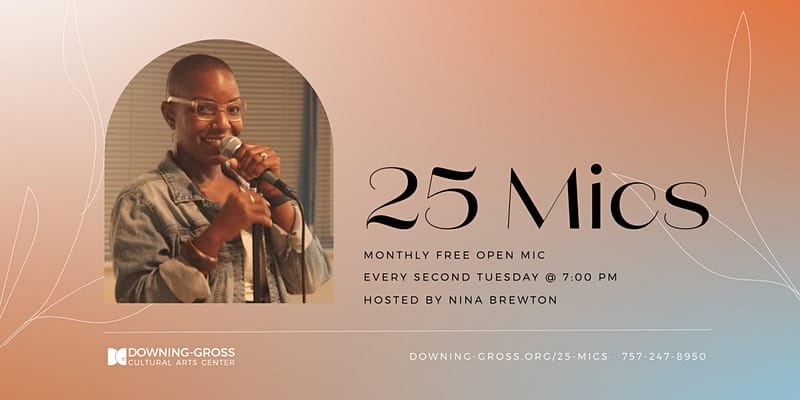 25Mics Event at Downing-Gross Cultural Arts Center