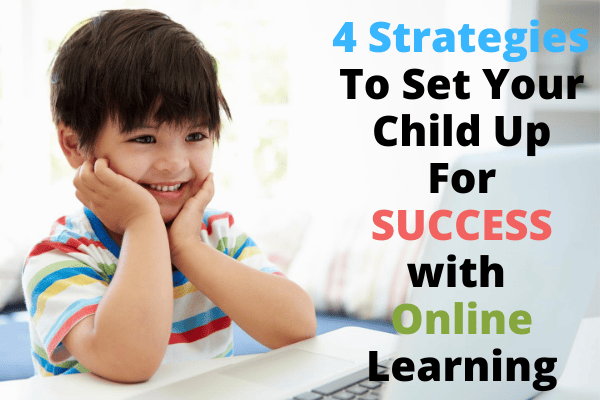 4 Ways to Set Your Child Up For Success with Online Learning