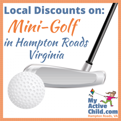 Local Discounts on Mini-Golf in Hampton Roads VA
