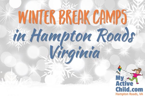 Winter Break Camps in Hampton Roads Virginia