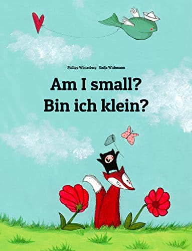 Kids' Kindle Book - Bilingual English and German - Am I Small?