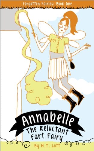 Annabelle, the Reluctant Fart Fairy- Forgotten Fairies, Book 1.jpg