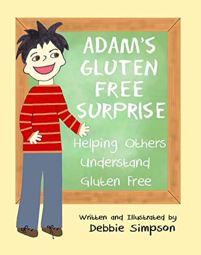 Children's Book - Adam's Gluten Free Surprise: Helping Others Understand Gluten Free