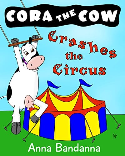 Bedtime Story - Cora the Cow Crashes the Circus.jpg