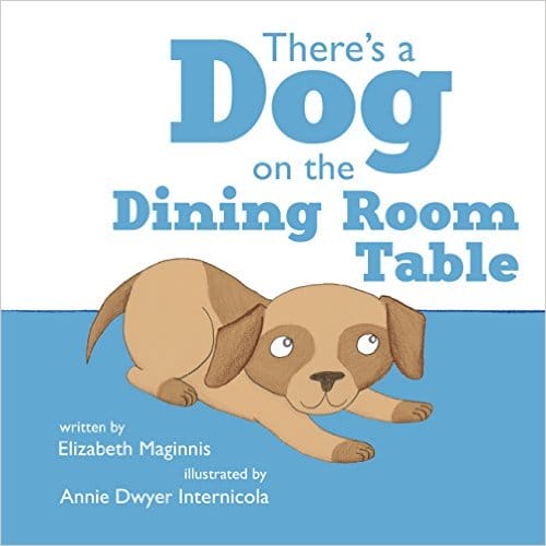 Bedtime Story - There's A Dog On The Dining Room Table.jpg