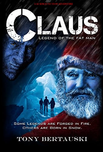 Claus (Legend of the Fat Man)- A Science Fiction Holiday Adventure (Claus Series Book 1)