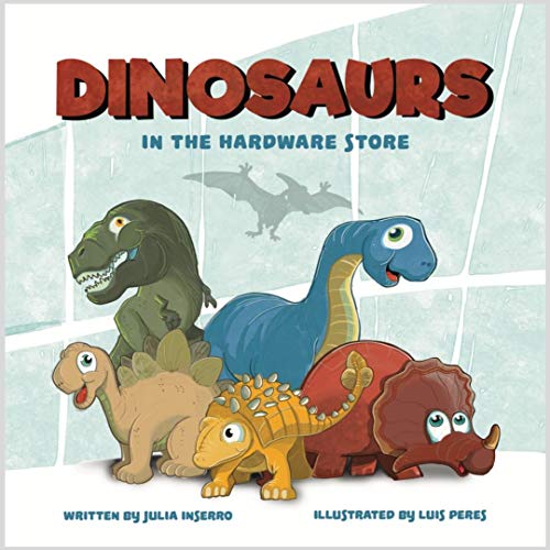 Kids' Kindle Book: Dinosaurs in the Hardware Store