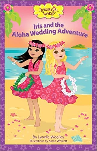 Flower Girl World - Iris and the Aloha Wedding Adventure