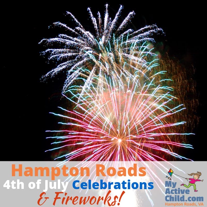 2022 Fourth of July Celebrations in Hampton Roads (Updated