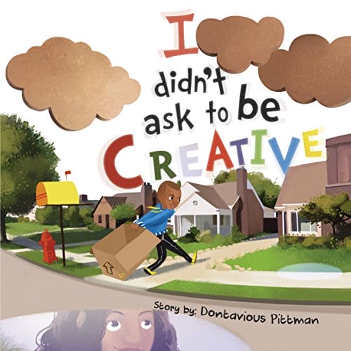 Kids' Kindle Book: I Didn't Ask To Be Creative