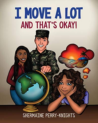 Kids' Kindle Book: I Move A Lot and That's Okay!