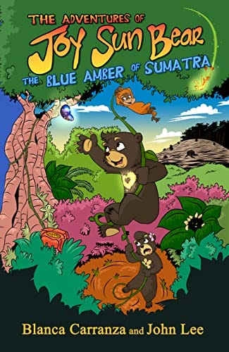 The Adventures of Joy Sun Bear - The Blue Amber of Sumatra