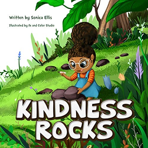 Kindness Rocks: A children's book about kindness, empathy and growth mindset