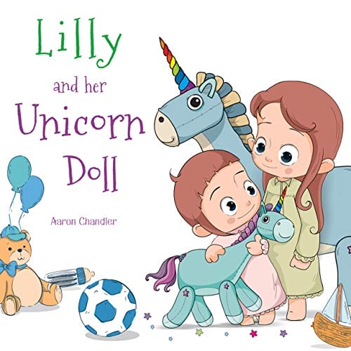 Lilly and Her Unicorn Doll: Book 1 Love and Helpfulness 