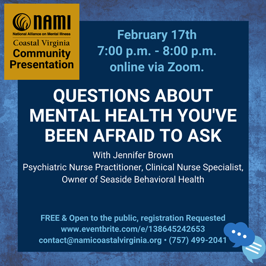 NAMI Community Presentation - Questions About Mental Health You've Been Afraid To Ask