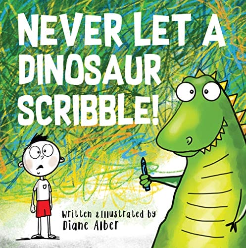 Kids' Kindle Book: Never Let A Dinosaur Scribble