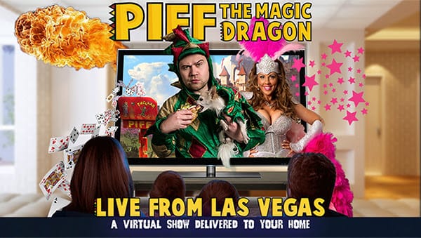 Piff the Magic Dragon - Live from Las Vegas August 2020