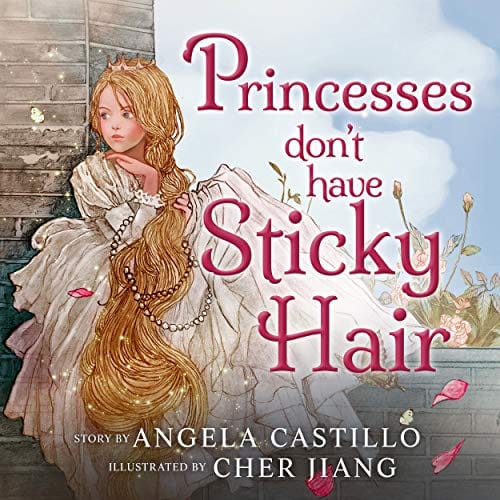 Princesses Don't have Sticky Hair- A Fairy Bedtime Story