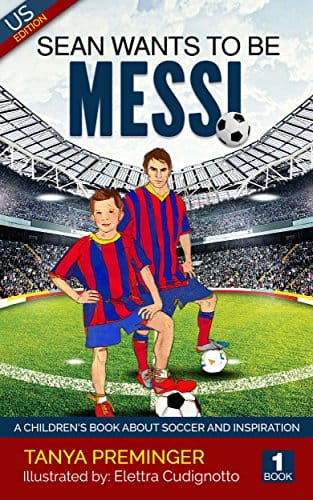 Sean wants to be Messi- A children's book about soccer and inspiration.jpg
