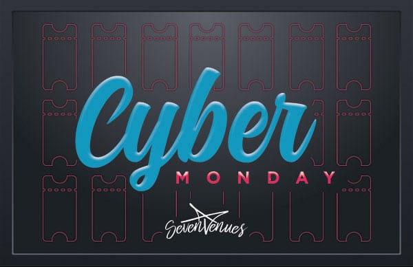 SevenVenues Cyber Monday