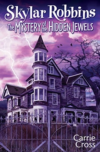 Kids' Kindle Book: Skylar Robbins - The Mystery of the Hidden Jewels