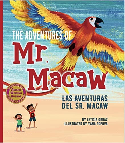 The Adventures of Mr. Macaw: Las Aventuras del Sr. Macaw: Bilingual Book (English and Spanish Edition)