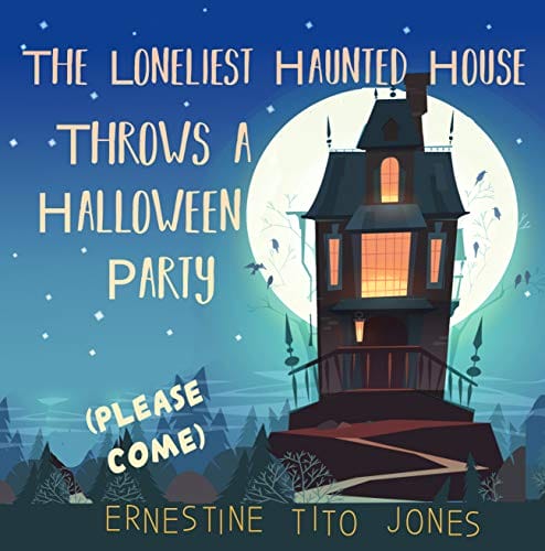 Kids' Kindle Book: The Loneliest Haunted House Throws a Halloween Party