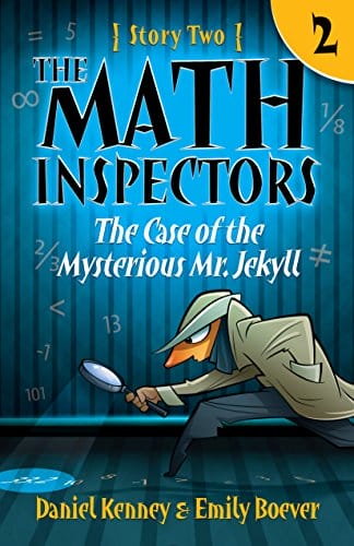 The Math Inspectors- Story Two - The Case of the Mysterious Mr. Jekyll (A hilarious adventure for kids ages 9-12).jpg