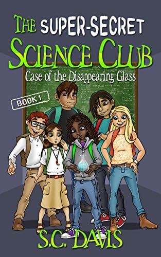 The Super-Secret Science Club- Case of the Disappearing Glass.jpg