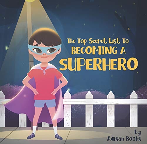Kids' Kindle Book - The Top Secret List to Becoming a Superhero