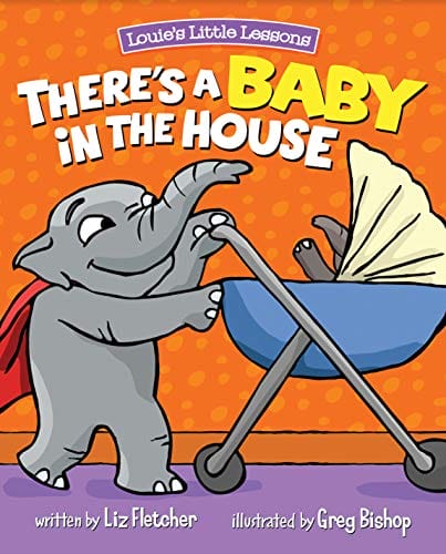 There's a Baby in the House- A Sweet Book About Welcoming a New Sibling