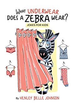 Kids' Kindle Book: What Underwear Does A Zebra Wear