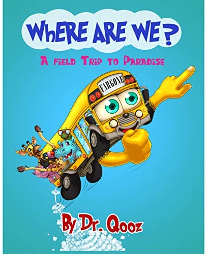 Kids' Kindle Book: Where Are We? A Field Trip To Paradise