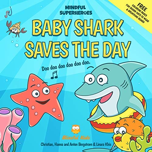 Baby Shark Saves the Day: (Mindful Superheroes Series)