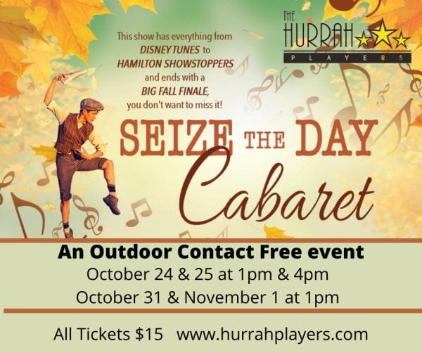 Seize the Day Cabaret with Hurrah Players!