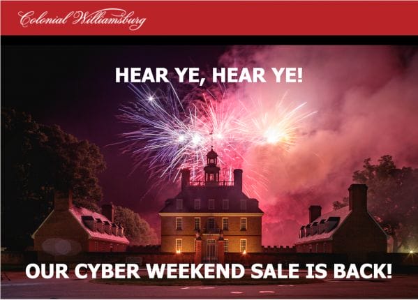 Colonial Williamsburg Cyber Weekend Sale