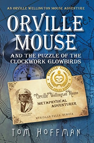 Kids' Kindle Book: Orville Mouse and the puzzle of the Clockwork Glowbirds