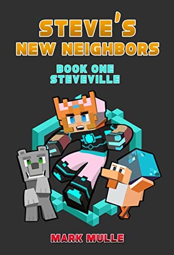 Steve's New Neighbors - Book One Storyville