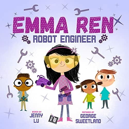 Kids Book: Emma Ren - Robot Engineer