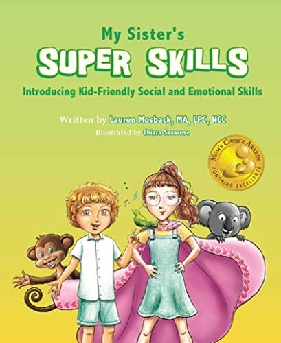 My Sister's Super Skills: Introducing Kid-Friendly Social and Emotional Skills