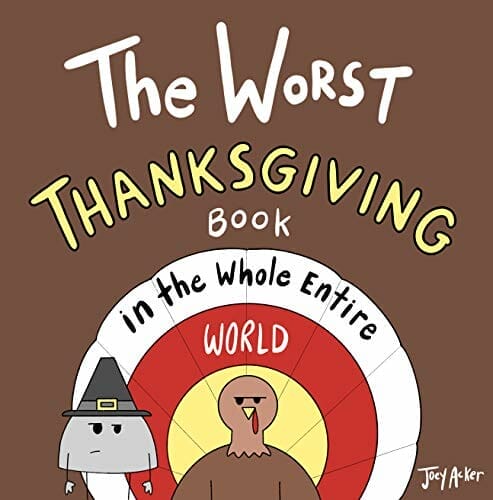 The Worst Thanksgiving Book in the Whole Entire World