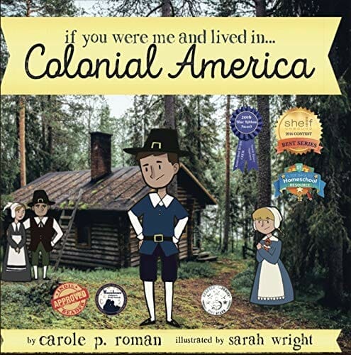 If You Were Me and Lived in Colonial America