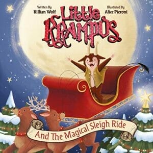 Little Krampus And The Magical Sleigh Ride- A Children's Holiday Picture Book