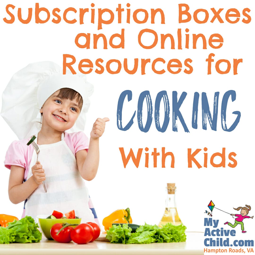 Cooking with Kids - Subscription Boxes and Online Resources
