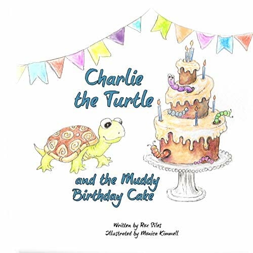 Charlie the Turtle and the Muddy Birthday Cake