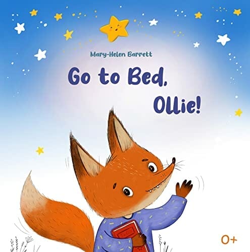 Go to Bed, Ollie- Bedtime Picture Book for Children