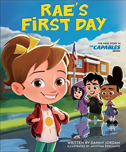 Rae's First Day: The First Story in The Capables Series