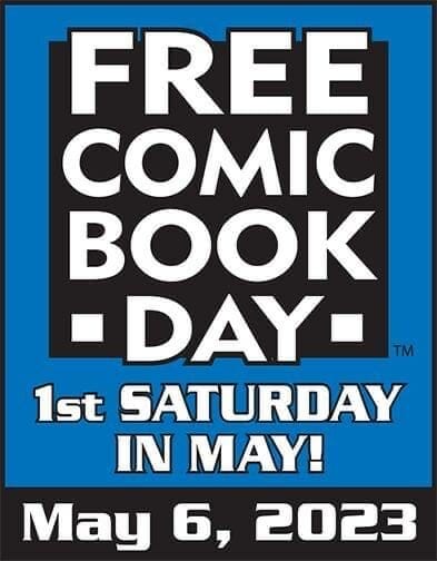 Text stating that Free Comic Book Day is the first Saturday in May - the date of May 6, 2023
