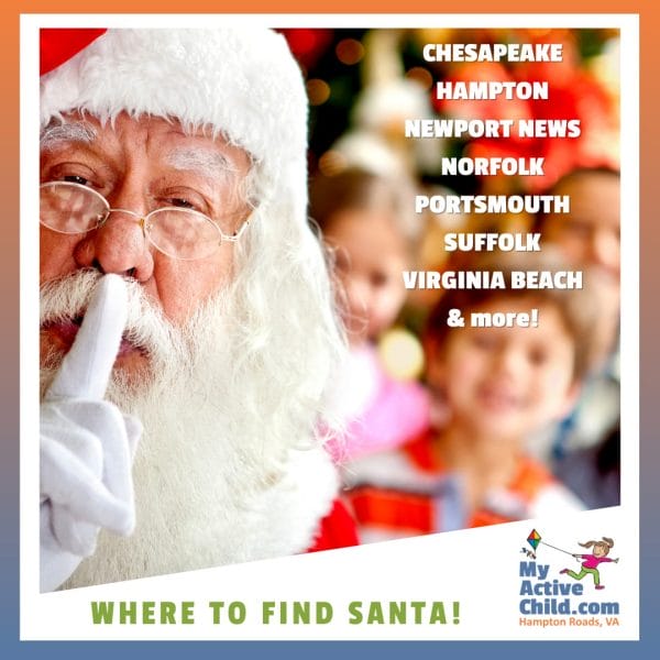 Santa picture next to a list of cities 0 Chesapeake, Hampton, Newport News, Norfolk, Portsmouth, Suffolk, Virginia Beach illustrating the post of local events where you can find Santa in Hampton Roads