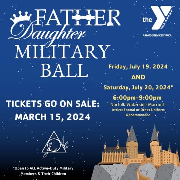 ASYMCA Father Daughter Military Ball to take place July 19 & 20, 2024. Tickets go on sale March 15, 2024.